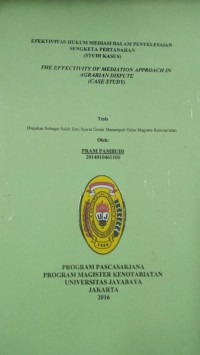 Efektivitas Hukum Mediasi Dalam Penyelesaian Sengketa Pertanahan (Studi Kasus)