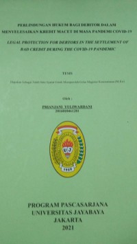 Perlindungan Hukum Bagi Debitor Dalam Menyelesaiakan Kredit Macet di Masa Pandemi Covid-19