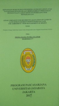 Image of Kepastian Hukum Bagi Penerima Alokasi Lahan Atas Tanah Hak Pengelolaan Berdasarkan Perjanjian Penggunaan Lahan Dengan Pemegang Hak Pengelolaan