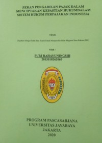 Peran Pengadilan Pajak Dalam Menciptakan Kepastian Hukum Dalam Sistem Hukum Perpajakan di Indonesia