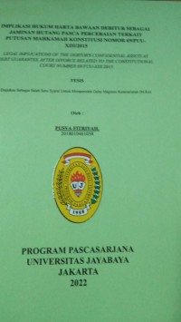 Image of Implikasi Hukum Harta Bawaan Debitur Sebagai Jaminan Hutang Pasca Perceraian Terkait Putusan Mahkamah Konstitusi Nomor 69/PUU-XIII/2015
