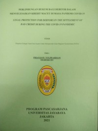 Perlindungan Hukum Bagi Debitor Dalam Menyelesaikan Kredit Macet Di Masa Pandemi Covid-19