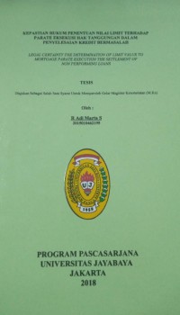 Kepastian Hukum  Penentuan Nilai Limit Terhadap Parate Eksekusi Hak Tanggungan Dalam Penyelesaian Kredit Bermasalah