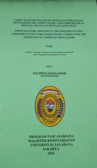 Image of Force Majeure Dalam Pelaksanaan Perjanjian Penyelenggaraan Event Musik Yang Dihub ungkan Dengan Adanya Tuntutan Ganti Rugi