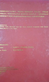 Image of Penerapan Sanksi Pidana Terhadap Pelaku Tindak Pidana Penggelapan Karena Jabatan/Pekerjaan Menurut KUHP (Studi Kasus Putusan Nomor 33.B/2015/PN.Mud)