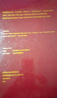 Image of Penerapan Sanksi Pidana Terhadap Aparatur Sipil Negara Pelaku Tindak Pidana Korupsi (Studi Kasus Putusan Nomor 10/PID.SUS-TPK/2018/PN.JKT.PST)