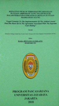 Image of Kepastian Hukum Terhadap Pelaksanaan Putusan Arbitrase Yang Telah Diatur Dalam Perjanjian Dikaitkan Dengan Putusan Mahkamah Agung
