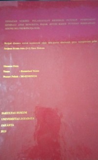 Tinjauan Yuridis Pelaksanaan Eksekusi Putusan Peninjauan Kembali Atas Sengketa Pajak ( Studi Kasus Putusan Mahkamah Agung No.1782/B/PK/Pjk/2018 )