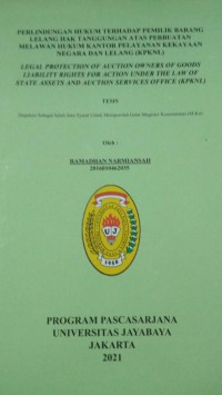 Image of Perlindungan Hukum Terhadap pemilik Barang Lelang Hak Tanggungan Atas Perbuatan Melawan Hukum Kantor Pelayanan Kekayaan Negara Dan Lelang (KPKNL)