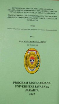 Kewenangan kantor Pertanahan Dalam Melaksanakan Redistribusi Tanah Melalui Bank Tanah Dalam Mewujudkan Kepastian Hukum