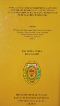 Image of Pengaruh Current Ratio dan Earnings Per Share Terhadap Cash Dividend Pada Perusahaan LQ-45 Yang Terdaftar Di Bursa Efek Indonesia