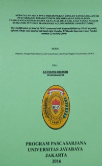 Kebatalan Akta PPAT Dihubungkan Dengan Tanggung Jawab PPAT Sebagai Pejabat Umum Dikarenakan Pemalsuan Tandatangan (Studi Kasus Akta Jual Beli hak Atas Tanah Nomor 8/Cikande Putusan Mahkamah Agung Nomor 2144 K/ PDT/2008)