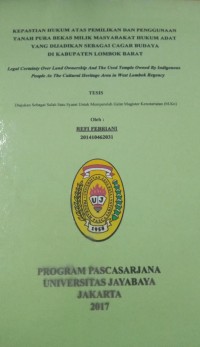 Kepastian Hukum Atas Pemilikan Dan Penggunaan Tanah Pura Bekas Milik Masyarakat Hukum Adat Yang Dijadikan Sebagai Cagar Budaya Di Kabupaten Lombok Barat