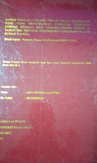 Image of Sanksi Terhadap Pelaku Tindak Pidana Kekerasan Fisik Yang Menyebabkan Kematian Terhadap Korban Ditinjau Dari Undang-Undang Nomor 23 Tahun 2004 Tentang Penghapusan Kekerasan Dalam Rumah Tangga (Studi Kasus : Putusan Nomor 161/Pid.Sus/2016/PN KNG)
