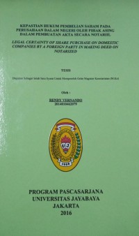 Kepastian Hukum Pembelian Saham Pada Perusahaan Dalam Negeri Oleh Pihak Asing Dalam Pembuatan Akta Secara Notariil