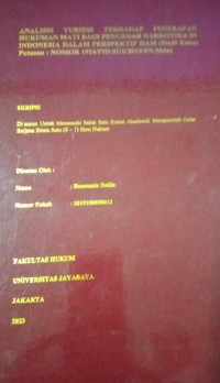 Analisis Yuridis Terhadap Penerapan Hukuman Mati Bagi Pengedar Narkotika Di Indonesia Dalam Persepektif Ham (Studi Kasus Putusan: 1924/Pid.Sus/2019/PN.Mdn)