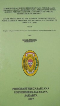 Image of Perlindungan Hukum Terhadap Para Pihak Dalam Pembagian Harta Bersama Pasca Perkawinan Putus Karena Perceraian Ditinjau Dari Kitab Undang-Undang Hukum Perdata