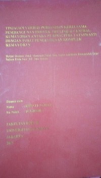 Image of Tinjauan Yuridis Perjanjian Kerja Sama Pembangunan Proyek The Linq@ Central Kemayoran Antara PT Binacitra Tataswati Dengan Pusat Pengelolaan Komplek Kemayoran