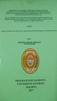 Image of Perlindungan Hukum Terhadap Pemegang Hak Pengelolaan Atas Perbuatan Melawan Hukum Pihak Ketiga Dalam Pelaksanaan Perjanjian Sewa Menyewa Diatas Tanah Hak Pengelolaan
