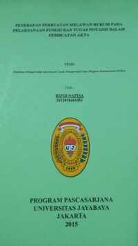 Image of Pernerapan Perbuatan Melawan Hukum Pada Pelaksanaan Fungsi Dan Tugas Notaris Dalam Pembuatan Akta