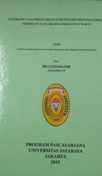 Covernote Yang Dikeluarkan Oleh Notaris Dikaitkan Dengan Pekerjaan yang Selesai Tidak Tepat Waktu