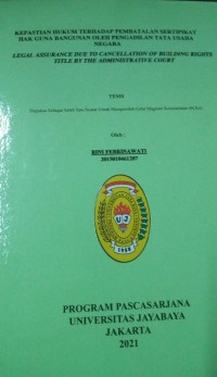 Kepastian hukum terhadap Pembatalan Sertifikat Hak Guna Bangunan Oleh Pengadilan Tata Usaha Negara