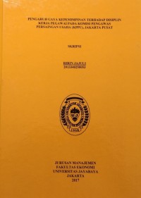 Image of Pengaruh Gaya Kepimpinan Terhadap Disiplin Kerja Pegawai Pada Komisi Pengawas Persaingan Usaha (KPPU), Jakarta Pusat