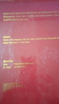 Image of Perbuatan Melawan Hukum Dalam Pembuatan Akta Perjanjian Jual Beli Tanah ( Studi Kasus Putusan Nomor 124/Pdt.G/2017/PN.JKT.SEL )