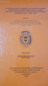Image of Analisis Framing Pemberitaan Presiden RI Joko Widodo an Gubernur DKI Jakarta Anies Baswedan Dalam Kasus Covid-19 Di Kompas.Com (Periode Maret-April 2020)