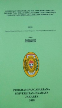 Image of Kedudukan Hukum Orang Tua Yang Hidup Terlama Menjadi Wali Dalam Rancangan Peraturan Presiden Tentang Tata Kelola Balai Harta Peninggalan