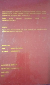 Perlindungan Hukum Terhadap Wajib Pajak Atas Perubahan Tarif PPnBM Yang Dikeluarkan Oleh Direktur Jendral Bea Dan Cukai (Studi Kasus Putusan Mahkamah Agung Nomor 994/B/PJK/2017)