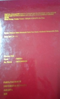 Penyelesaian Sengketa Tanah dan Bangunan Yang Sudah Memiliki Kutipan Risalah Lelang Atas Jaminan Kredit Bank (Studi Kasus Putusan Nomor : 450/pdt.G/2016/PN.Jkt.Tim)