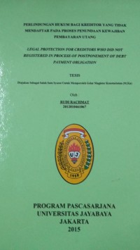 Image of Perlindungan Hukum bagi Kreditor Yang Tidak Mendaftar Pada Proses Penundaan Kewajiban Pembayaran Utang