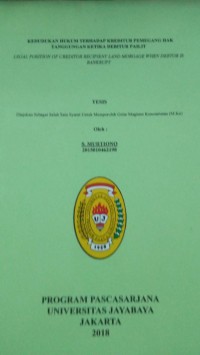 Image of Kedudukan Hukum terhadap Kreditur Pemegang Hak Tanggungan Ketika Debitur Pailit