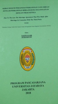 Akibat Hukum Perjanjian Perkawinan Yang Dibuat Setelah Perkawinan Berlangsung Dalam Kaitan Dengan Pihak Ketiga