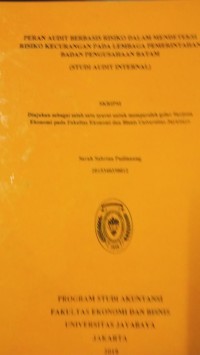 Image of Peran Audit Berbasis Risiko Dalam Mendeteksi Risiko Kecurangan Pada Lembaga Pemerintahan Badan Pengusahaan Batam ( Studi Audit Internal )