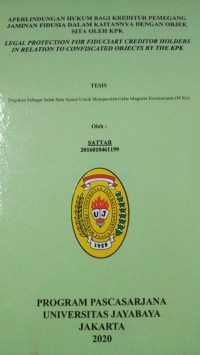 Perlindungan Hukum Bagi Kreditur Pemegang Jaminan  Fidusia Dalam Kaitannya Dengan Objek Sita oleh KPK