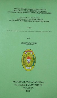 Novasi Sebagai Upaya Penyelesaian Kredit Macet Dalam Sistem Perbankan (Studi di PT.Bank Tabungan Negara (Persero)TBK.)