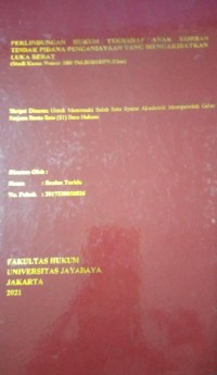 Image of Perlindungan Hukum Terhadap Anak Korban Tindak Pidana Penganiayaan Yang Mengakibatkan Luka Berat (Studi Kasus Nomor 280/Pid.B/2018/PN.Kbm)