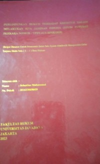 Image of Perlindungan Hukum Terhadap Kreditur Dalam Melakukan Sita Jaminan Fidusia (Studi Putusan Perkara Nomor: 7/Pdt.Sus-BPSK/2018)