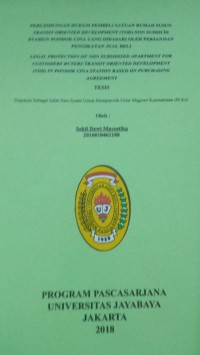 Perlindungan Hukum Pembeli Satuan Rumah Susun Transit Oriented Development ( TOD ) Non Susidi Di Stasiun Pondok Cina Yang Didasari Oleh Perjanjian Pengikatan Jual Beli