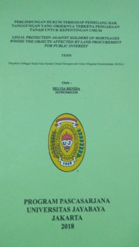 Perlindungan Hukum Terhadap Pemegang Hak Tanggungan Yang Objeknya Terkena Pengadaan Tanah Untuk Kepentingan Umum