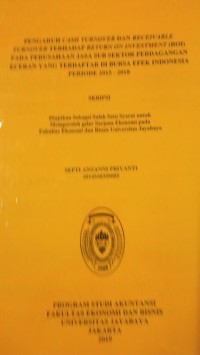 Image of Pengaruh Cash Turnover dan Receivable Turnover Terhadap Return On Investment ( ROI ) Pada Perusahaan Jasa Subsektor Perdagangan Eceran Yang Terdaftar di Bursa Efek Indonesia Periode 2015 - 2018