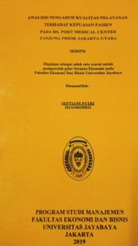 Analisis Pengaruh Kualitas Pelayanan Terhadap Kepuasan Pasien Pada RS.Port Medical Center Tanjung Priok Jakarta Utara