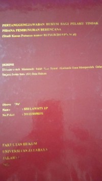 Pertanggung Jawaban Hukum Bagi Pelaku Tindak Pidana Pembunuhan Berencana (Studi Kasus Putusan Nomor 81/Pid.B/2014/PN.Wat)