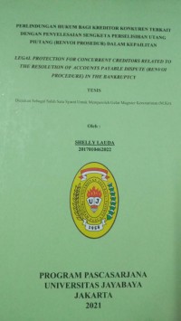 Perlindungan Hukum Bagi Kreditor Konkuren Terkait Dengan Penyelesaian Sengketa Perselisian Utang Piutang (renvoi Prosedur) Dalam Kepailitan