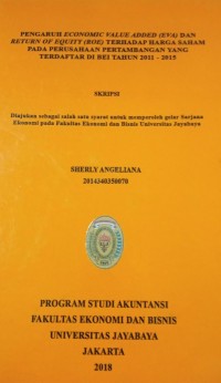 Image of Pengaruh Economic Value Added (EVA) Dan Return Of Equity (ROE) Terhadap Harga Saham Pada Perusahaan Pertambangan Yang Terdaftar Di Bei Tahun 2011-2015