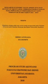 Pengaruh Economic Value Added (EVA) Dan Return Of Equity (ROE) Terhadap Harga Saham Pada Perusahaan Pertambangan Yang Terdaftar Di Bei Tahun 2011-2015