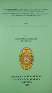 Penerapan Kebebasan Berkontrak Pada Kontrak Komersial Internasional Dalam Menghadapi Era Globalisasi