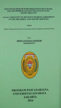 Kepastian Hukum Dari Perjanjian Bagi Hasil Dalam Pembukaan Dan Pelayanan Jasa Kenotariatan